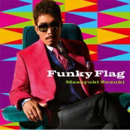 鈴木雅之 スズキマサユキ / Funky Flag 【初回生産限定盤】 【CD】