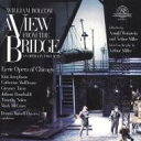 【輸入盤】 ボルコム、ウィリアム（1938-） / A View From The Bridge: D.r.davies / Chicago Lyric Opera.o 【CD】