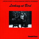 Archie Shepp A[`[VFbv / Looking At Bird (180OdʔՃR[h) yLPz