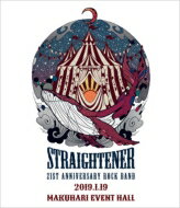 Straightener ストレイテナー / 21st ANNIVERSARY ROCK BAND 2019.01.19 at Makuhari Event Hall (Blu-ray) 【BLU-RA…