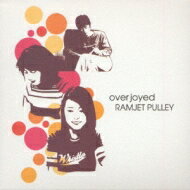 Ramjet Pulley / overjoyed 【CD Maxi】