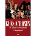 Guns N 039 Roses ガンズアンドローゼズ / Classic Transmissions 【DVD】