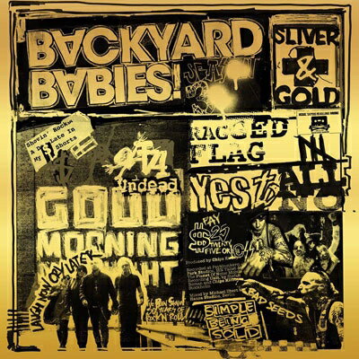 Backyard Babies バックヤードベイビーズ / Sliver &amp; Gold 【CD】