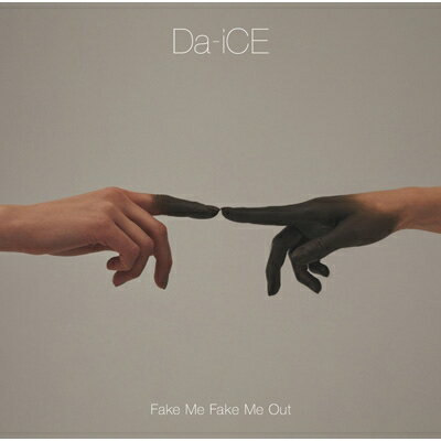 Da-iCE / FAKE ME FAKE ME OUT 【初回限定盤B】 【CD Maxi】