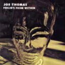 Joe Thomas / Feelin's From Within 【CD】