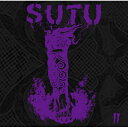 SUTU / SUTU II 【CD】