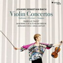 【輸入盤】 Bach, Johann Sebastian バッハ / ヴァイオリン協奏曲集、管弦楽組曲第2番(ヴァイオリン協奏曲版)シンフォニア、他 イザベル・...