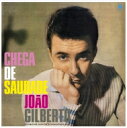 Joao Gilberto ジョアンジルベルト / Chega De Saudade (180グラム重量盤レコード / waxtime) 【LP】