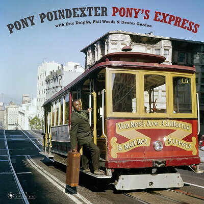 Pony Poindexter / Pony's Express (180グラム重量盤レコード / Jazz Images) 