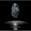 KING / IMAGINATION 【CD Maxi】