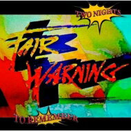 Fair Warning フェアワーニング / Two Nights To Remember (4CD) 【CD】