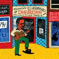 Tommy Guerrero トミーゲレロ / Dub Session 【CD】