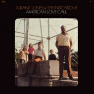 【輸入盤】 Durand Jones / The Indications / American Love Call 【CD】