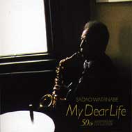 渡辺貞夫 ワタナベサダオ / My Dear Life - 50th Anniversary Collection (2CD) 【CD】