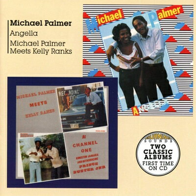 【輸入盤】 Michael Palmer / Angella + Meets Kelly Ranks At Channel One 【CD】