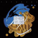 【輸入盤】 Be Bop Deluxe ビーバップデラックス / Futurama: Expanded & Remastered (3CD+DVD) 【CD】
