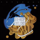 【輸入盤】 Be Bop Deluxe ビーバップデラックス / Futurama: Expanded Remastered (3CD＋DVD) 【CD】