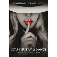 A Tribute to Michael Jackson: LET'S SHUT UP &amp; DANCE 【CD】