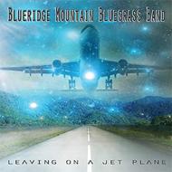 【輸入盤】 Blueridge Mountain Bluegrass Band / Leaving On A Jet Plane 【CD】