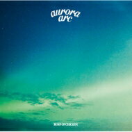 BUMP OF CHICKEN / aurora arc 【CD】