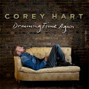 Corey Hart / Dreaming Time Again ＜デラックス ジャパン エディション＞ 【CD】