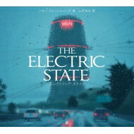 エレクトリック・ステイト THE ELECTRIC STATE / シモン・ストーレンハーグ 【本】