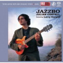 Julian Coryell / Jazzbo 【SACD】