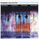 【輸入盤】 Nymark Collective / Contemporary Tradition 【CD】