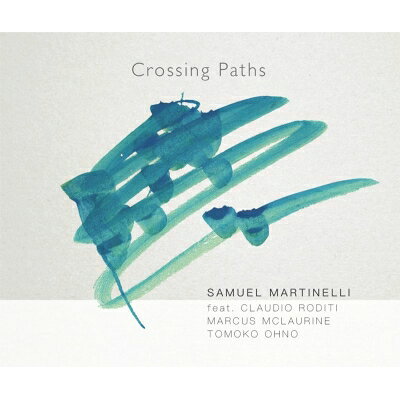 【輸入盤】 Samuel Martinelli / Crossing Paths 【CD】