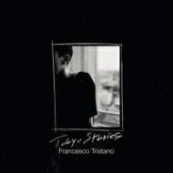 Francesco Tristano フランチェスコトリスターノ / 『トーキョー・ストーリーズ』　フランチェスコ・トリスターノ 【BLU-SPEC CD 2】