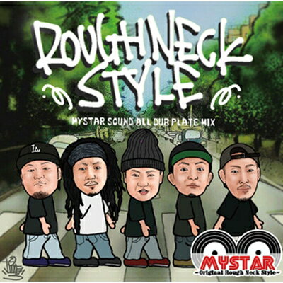 MYSTAR SOUND / ROUGH NECK STYLE 【CD】