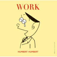 Humbert Humbert ϥСȥϥС / WORK ڽס CD