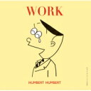 Humbert Humbert ハンバートハンバート / WORK 【初回限定盤】 【CD】