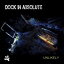 Dock In Absolute / Unlikely 輸入盤 【CD】