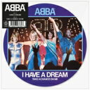 ABBA Ao / I Have A DreamisN`[fBXNdl / 7C`VOR[hj y7&quot;&quot;Singlez