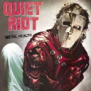 Quiet Riot クワイエットライオット / Metal Health: ランディ ローズに捧ぐ 【CD】