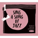 【輸入盤】 Sing A Song Of Jazz: The Best Of Vocal Jazz On Resonance 【CD】