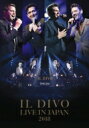 Il Divo イルディーボ / ライヴ・アット・武道館 2018 【DVD】