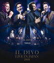 Il Divo イルディーボ / ライヴ・アット・武道館 2018 【BLU-RAY DISC】