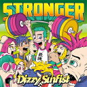 Dizzy Sunfist / STRONGER 【CD Maxi】