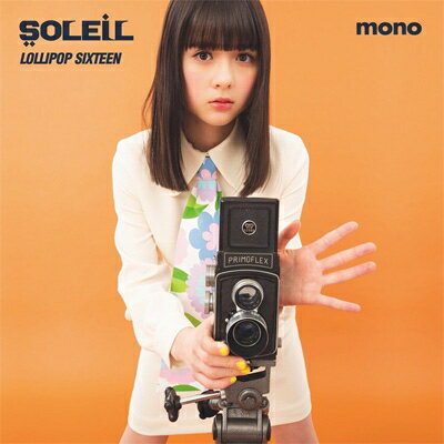 SOLEIL / LOLLIPOP SIXTEEN 【CD】