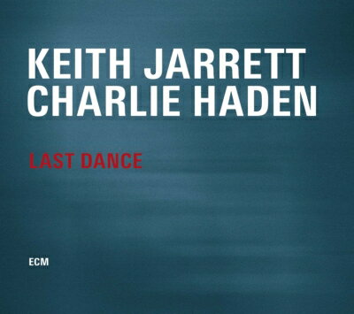 Keith Jarrett/Charlie Haden キースジャレット/チャーリーヘイデン / Last Dance Uhqcd 【Hi Quality CD】