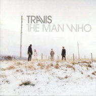 【送料無料】 Travis トラビス / Man Who: 20th Anniversary Edition (2CD) 輸入盤 【CD】