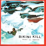 ͢ס Bikini Kill / Reject All American CD