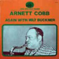 Arnett Cobb アーネットコブ / Again With Milt Buckner 【CD】