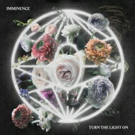 【送料無料】 Imminence / Turn The Light On 【CD】