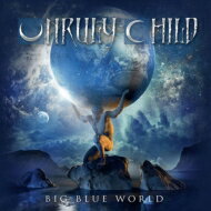 Unruly Child A[[`Ch / Big Blue World yCDz