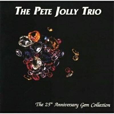 【輸入盤】 Pete Jolly ピートジョリー / Gems (25th Anniversary Gem Collection) 【CD】