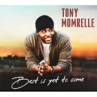  A  Tony Momrelle   Best Is Yet To Come  CD 