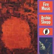 Archie Shepp アーチーシェップ / Fire Music (180グラム重量盤アナログレコード / VITAL VINYL LP） 【LP】